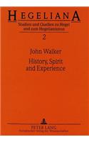 History, Spirit and Experience
