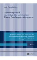 Anwendungsbereich und ordre public-Vorbehalt des Haager Zustellungsuebereinkommens
