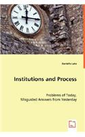 Institutions and Process