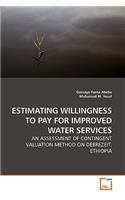 Estimating Willingness to Pay for Improved Water Services