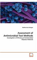 Assessment of Antimicrobial Test Methods