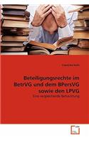 Beteiligungsrechte im BetrVG und dem BPersVG sowie den LPVG