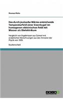 Das durch joulesche Wärme entstehende Temperaturfeld einer Eisenkugel im homogenen elektrischen Feld mit Wasser als Dielektrikum