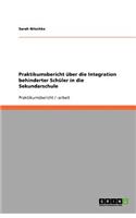 Praktikumsbericht über die Integration behinderter Schüler in die Sekundarschule
