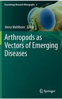 Arthropods as Vectors of Emerging Diseases