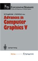 Advances in Computer Graphics V