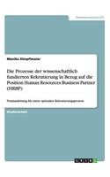 Die Prozesse der wissenschaftlich fundierten Rekrutierung in Bezug auf die Position Human Resources Business Partner (HRBP)