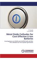 Metal Oxide Cathodes for Cost Effective Li-ion Batteries