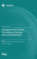 Intelligent Point Cloud Processing, Sensing and Understanding