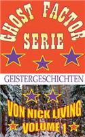 Ghost-Factor-Serie: Geistergeschichten Volume 1