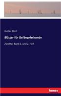 Blätter für Gefängnisskunde