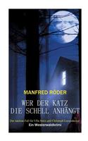 Wer der Katz die Schell anhängt