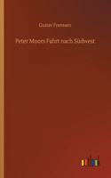 Peter Moors Fahrt nach Südwest