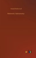 Meteoric Astronomy