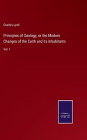 Principles of Geology, or the Modern Changes of the Earth and its Inhabitants