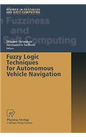 Fuzzy Logic Techniques for Autonomous Vehicle Navigation