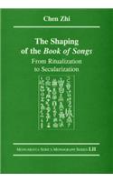 The Shaping of the Book of Songs