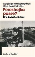 Perestrojka Passé?