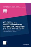 Finanzierung Von Social Entrepreneurship Durch Venture Philanthropy Und Social Venture Capital