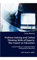 Problem-Solving and Critical Thinking Skills of Experts