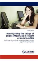 Investigating the usage of public information system at communities