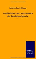 Ausfuhrliches Lehr- Und Lesebuch Der Russischen Sprache