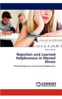 Rejection and Learned Helplessness in Mental Illness