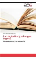 Linguistica y La Lengua Inglesa