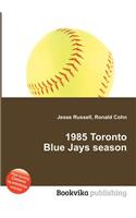 1985 Toronto Blue Jays Season