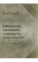 Adiumenta Latinitatis Grundzüge Des Lateinischen Stils