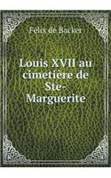 Louis XVII Au Cimetière de Ste-Marguerite