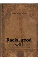 Racial Good Will