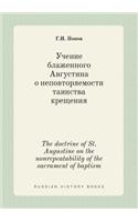 The Doctrine of St. Augustine on the Nonrepeatability of the Sacrament of Baptism