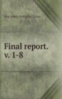 Final report. v. 1-8