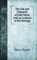 Life and Character of John Howe