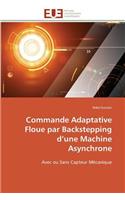 Commande Adaptative Floue Par Backstepping D Une Machine Asynchrone