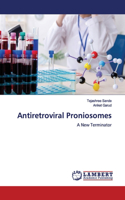Antiretroviral Proniosomes