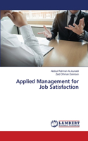 Applied Management for Job Satisfaction