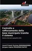 Controllo e rafforzamento della base municipale tramite il sistema