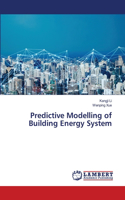 Predictive Modelling of Building Energy System