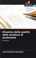Dinamica della qualità delle strutture di produzione
