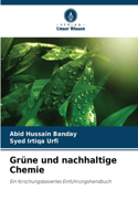 Grüne und nachhaltige Chemie