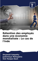 Rétention des employés dans une économie mondialisée