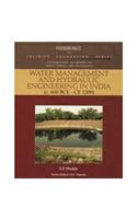 Water Management and Hydraulic Engineering in India