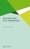 Introduccion a la metafisica / Introduction to Metaphysics