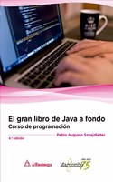 El gran libro de Java a Fondo 4a Ed.