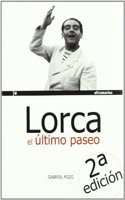 LORCA EL ULTIMO PASEO