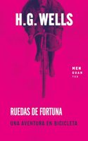 Ruedas de fortuna: Una aventura en bicicleta
