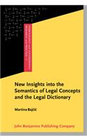 New Insights into the Semantics of Legal Concepts and the Legal Dictionary