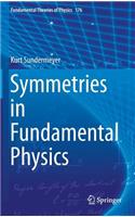 Symmetries in Fundamental Physics